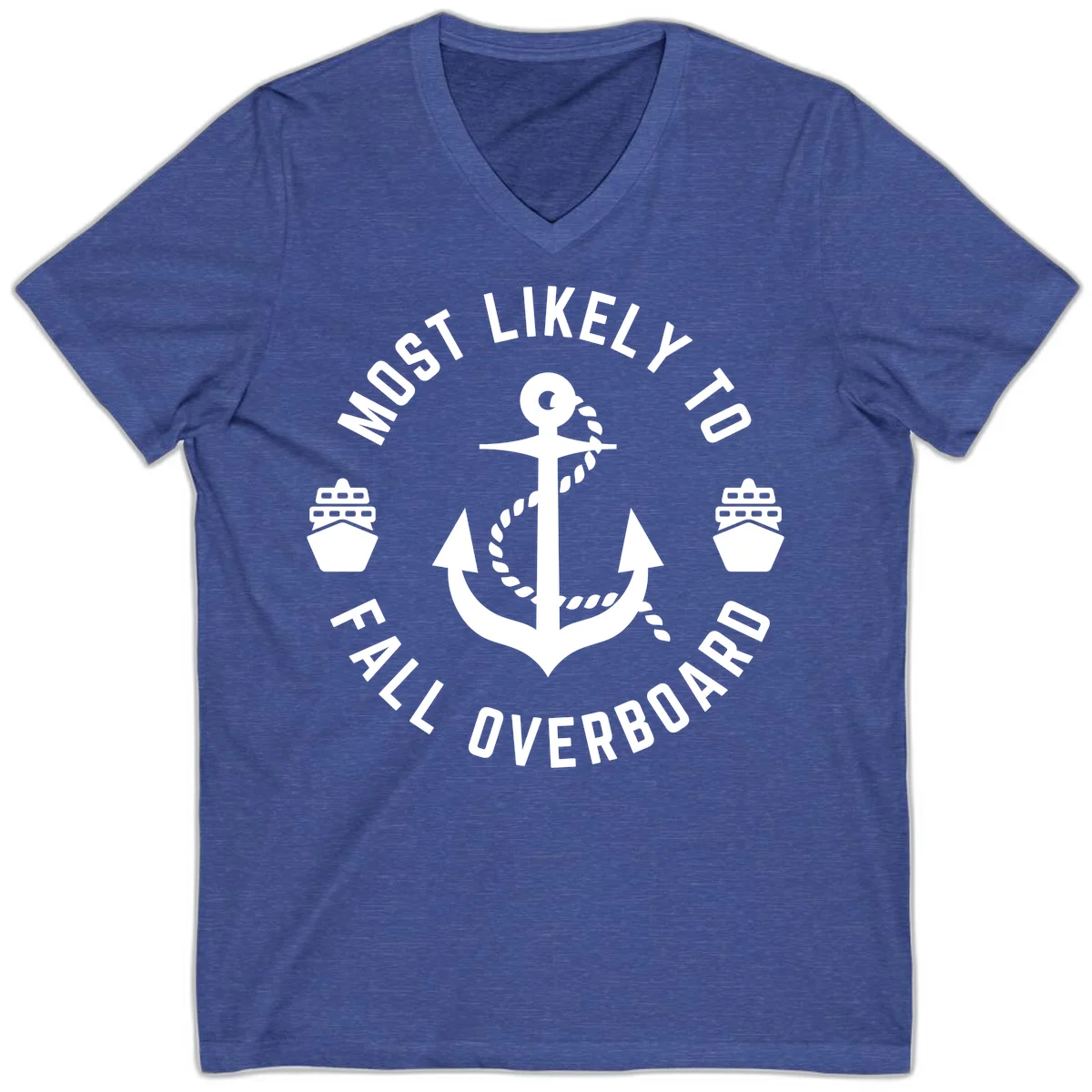 Most Likely To Fall Overboard V-Neck T-Shirt in Heather True Royal