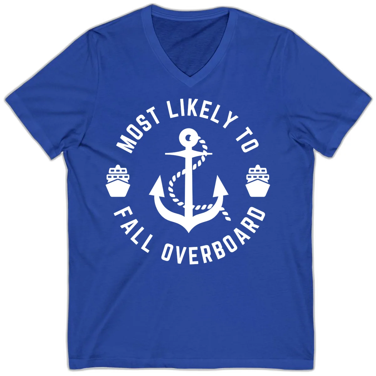 Most Likely To Fall Overboard V-Neck T-Shirt in True Royal