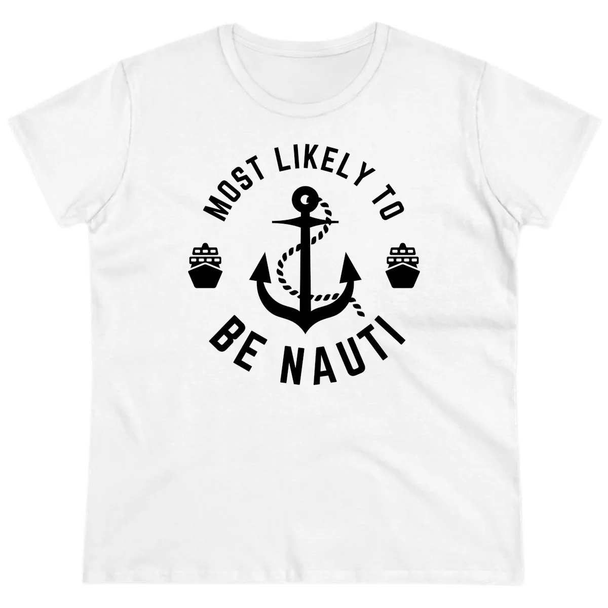 Most Likely To Be Nautical Ladies Tee in White