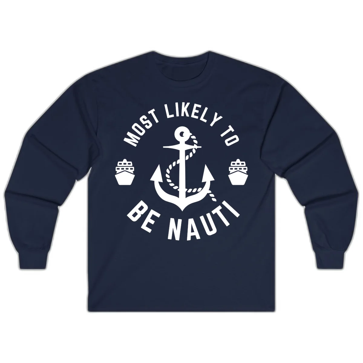 Most Likely To Be Nautical Long Sleeve in Navy