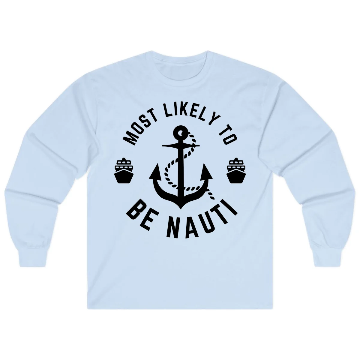 Most Likely To Be Nautical Long Sleeve in Light Blue