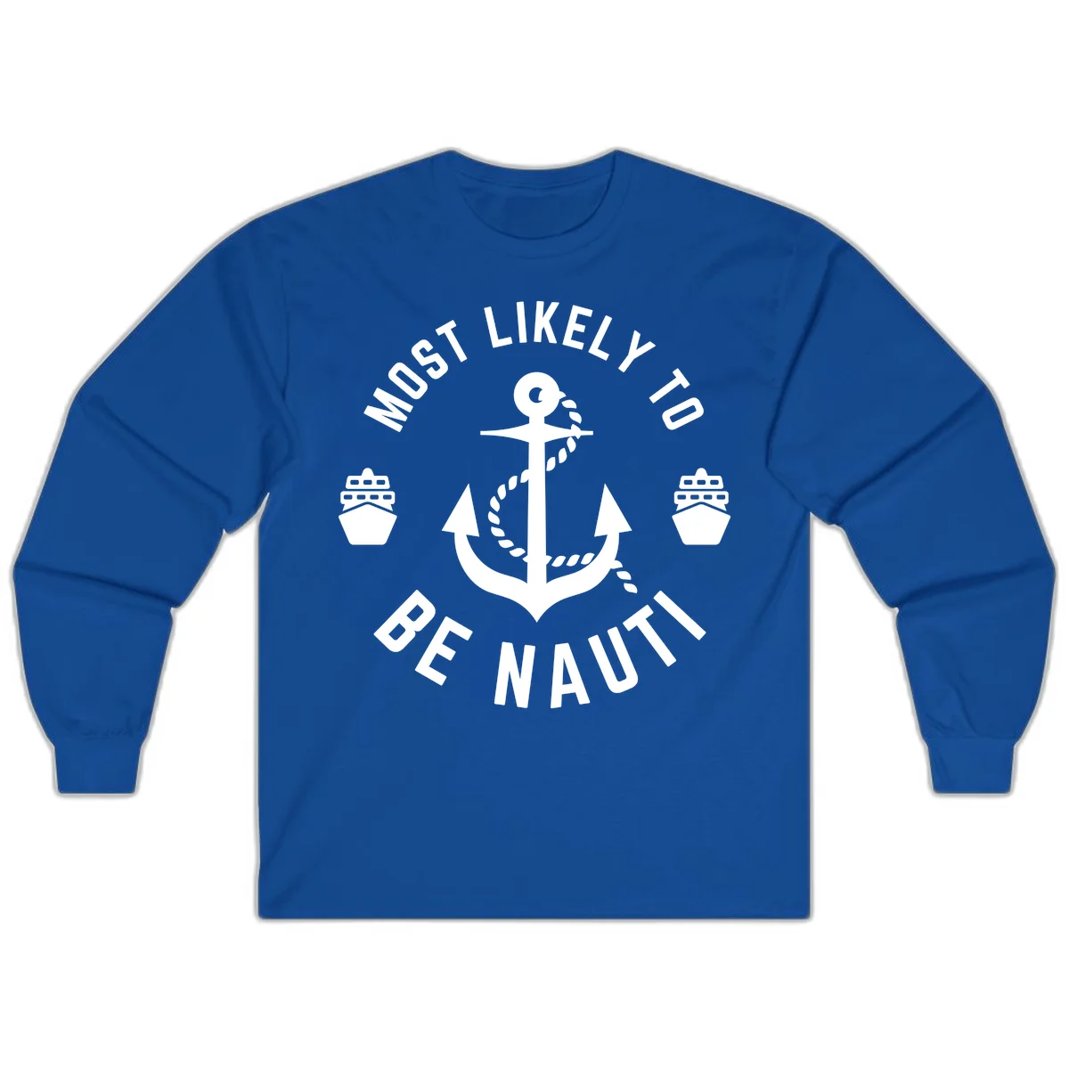 Most Likely To Be Nautical Long Sleeve in Royal