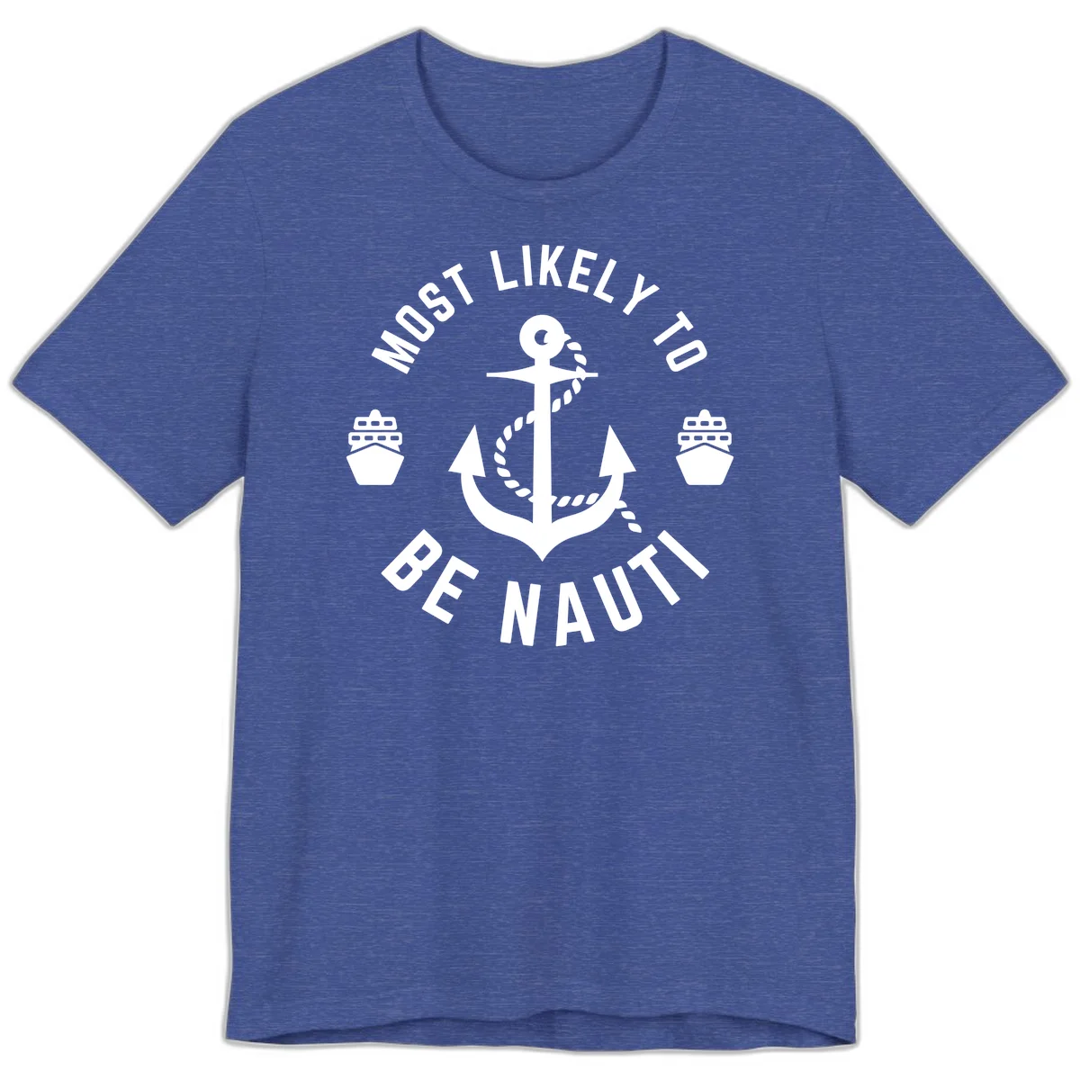 Most Likely To Be Nautical Premium T-Shirt in Heather True Royal
