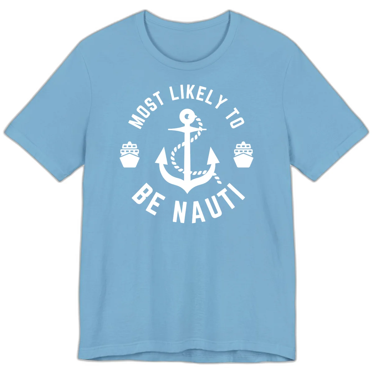 Most Likely To Be Nautical Premium T-Shirt in Ocean Blue