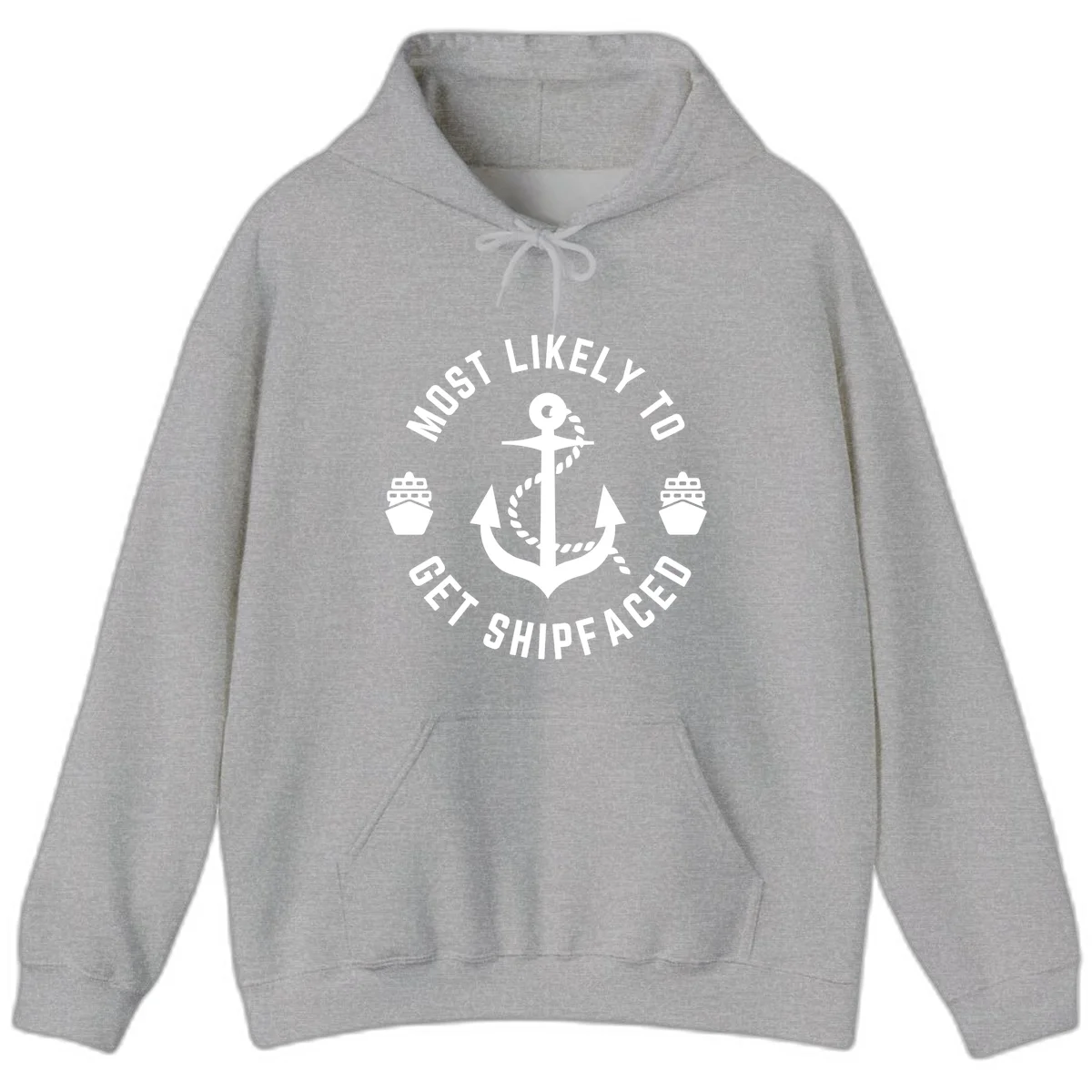 Most Likely To Get Shipfaced Hoodie in Sport Grey