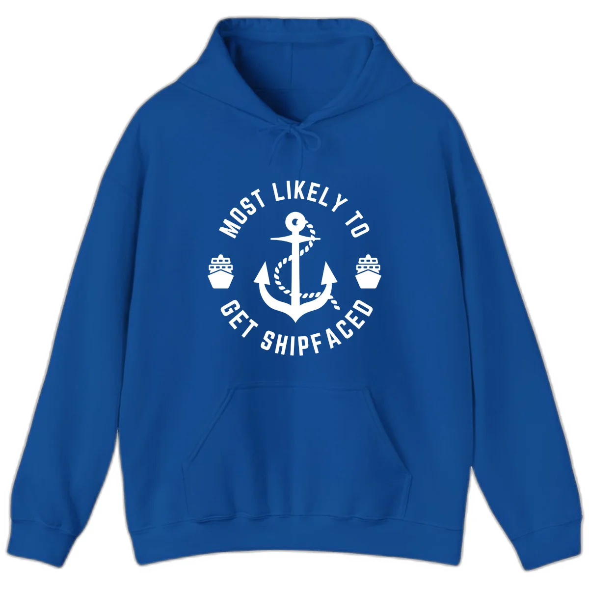 Most Likely To Get Shipfaced Hoodie in Royal