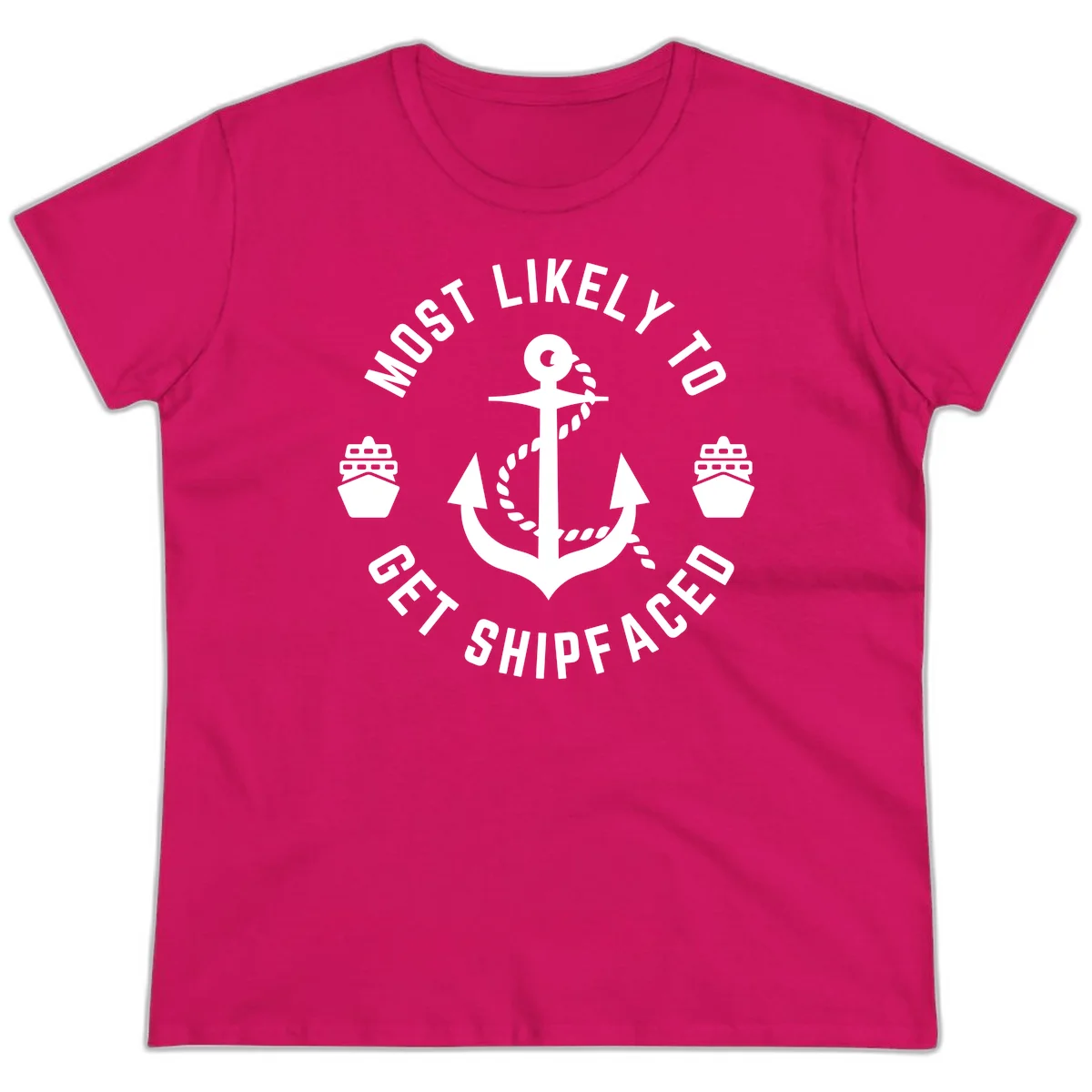 Most Likely To Get Shipfaced Ladies Tee in Heliconia