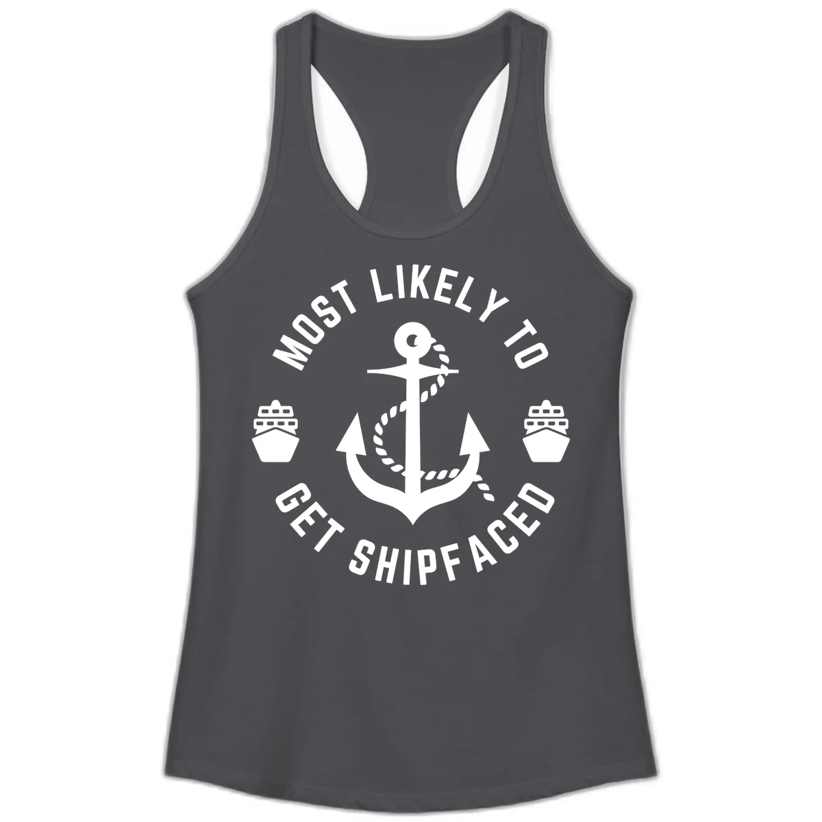 Most Likely To Get Shipfaced Ladies Tank in Solid Dark Gray