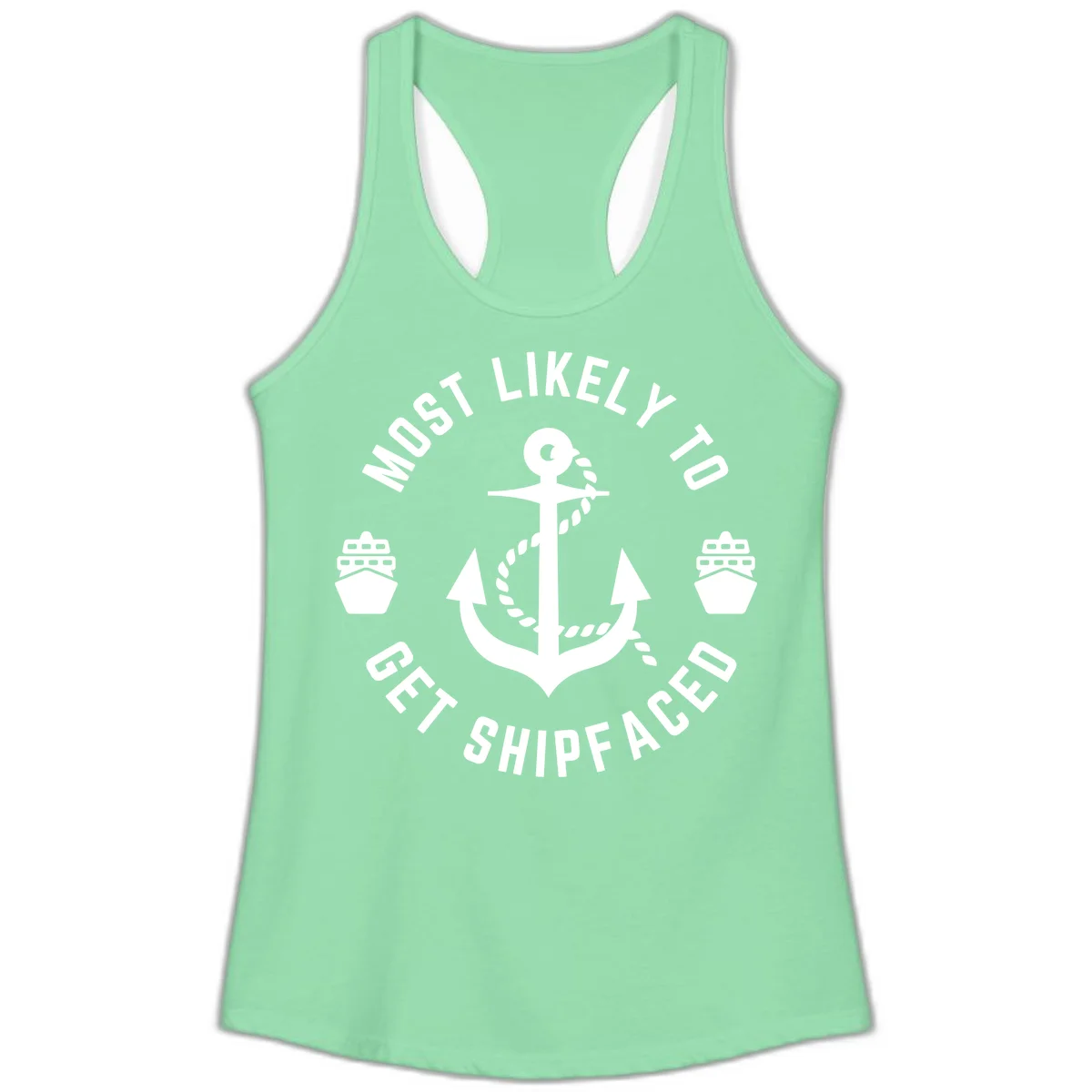Most Likely To Get Shipfaced Ladies Tank in Solid Mint