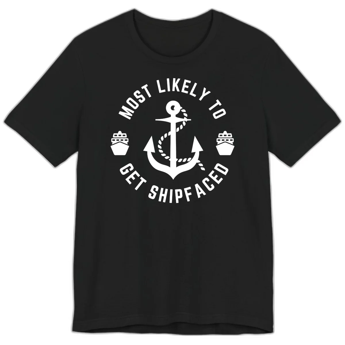 Most Likely To Get Shipfaced Premium T-Shirt in Black