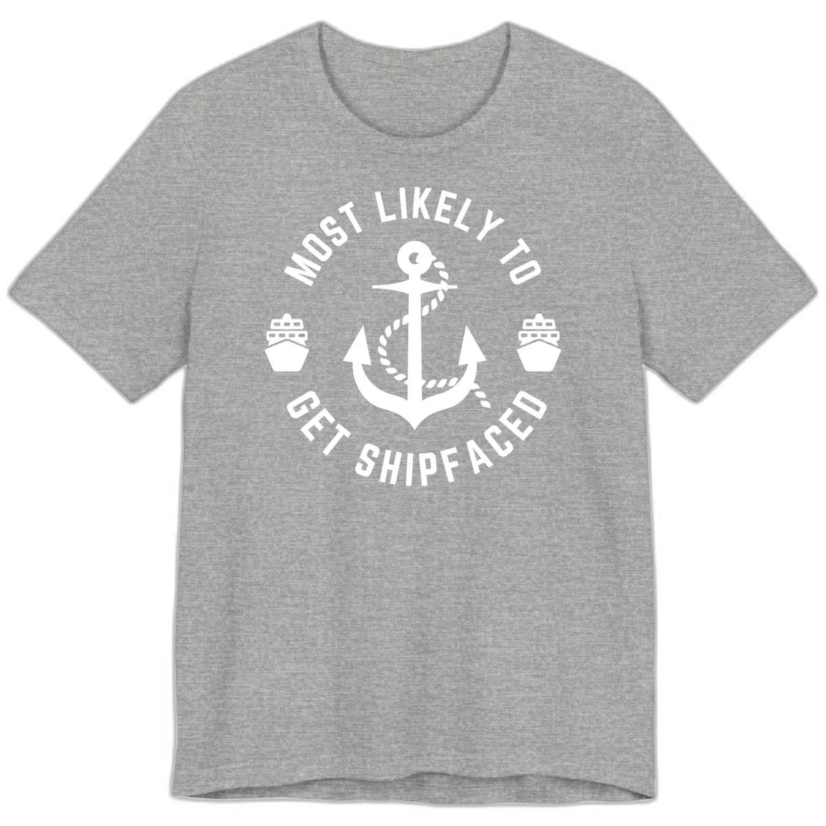Most Likely To Get Shipfaced Premium T-Shirt in Athletic Heather
