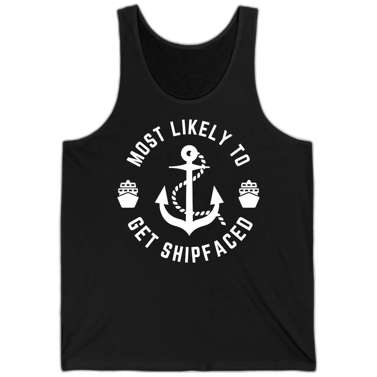 Most Likely To Get Shipfaced Tank in Black