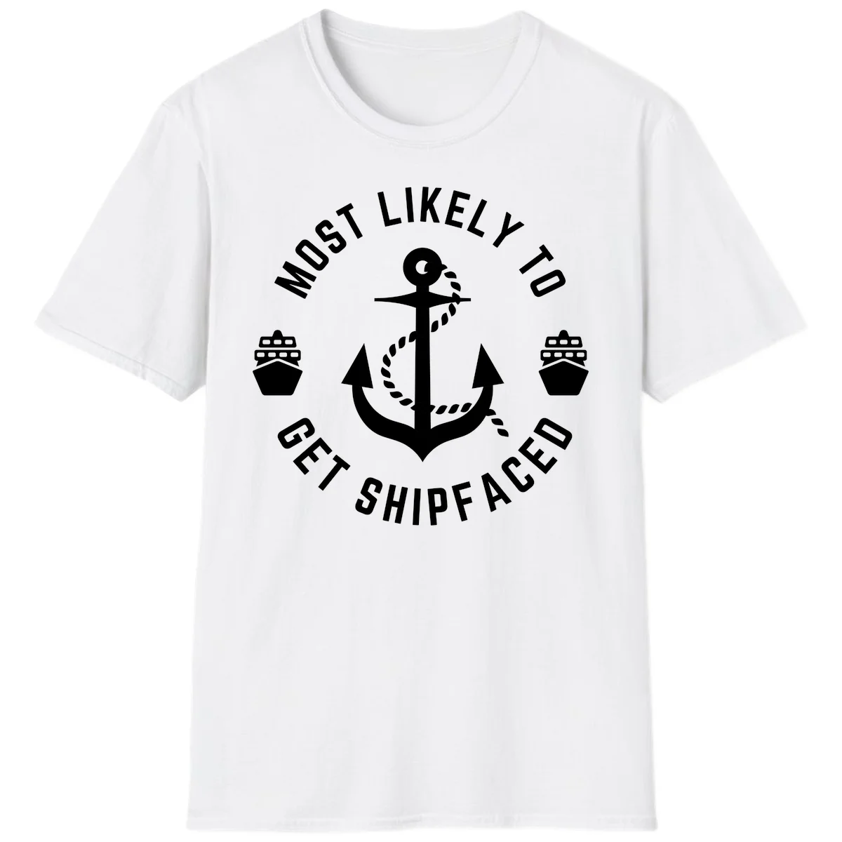 Most Likely To Get Shipfaced T-Shirt in White
