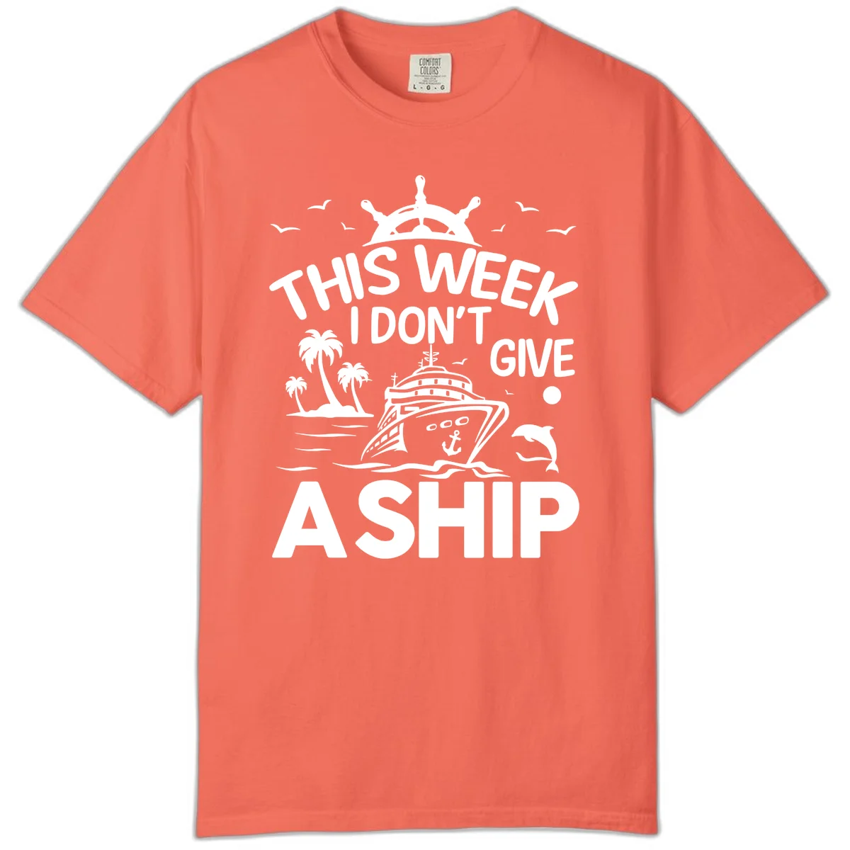 This Week I Don't Give A Ship Comfort Color Tee in Bright Salmon