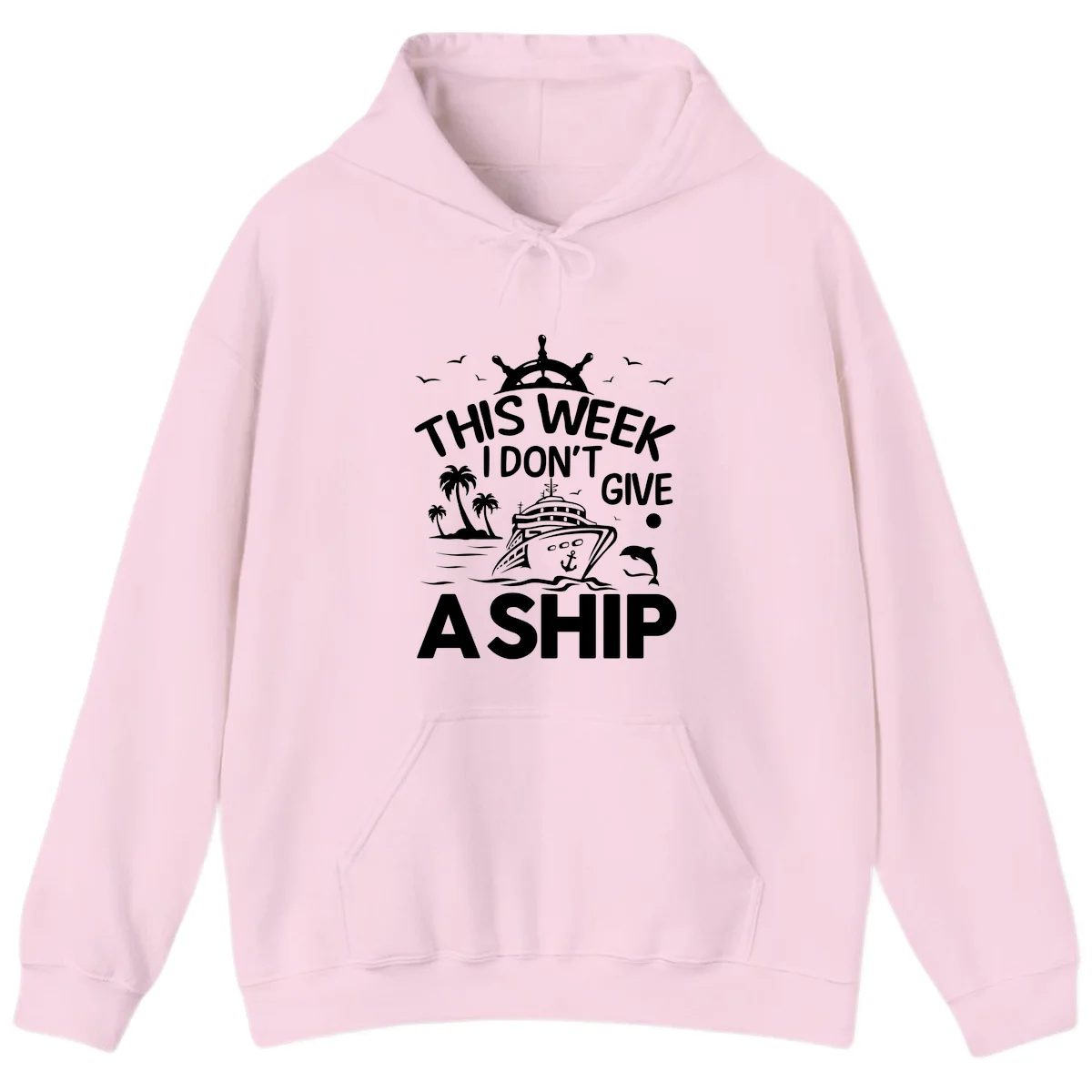 This Week I Don't Give A Ship Hoodie in Light Pink