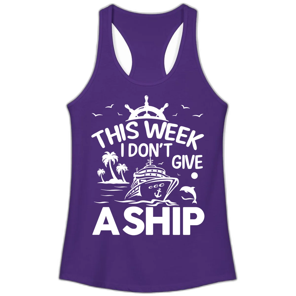 This Week I Don't Give A Ship Ladies Tank in Solid Purple Rush