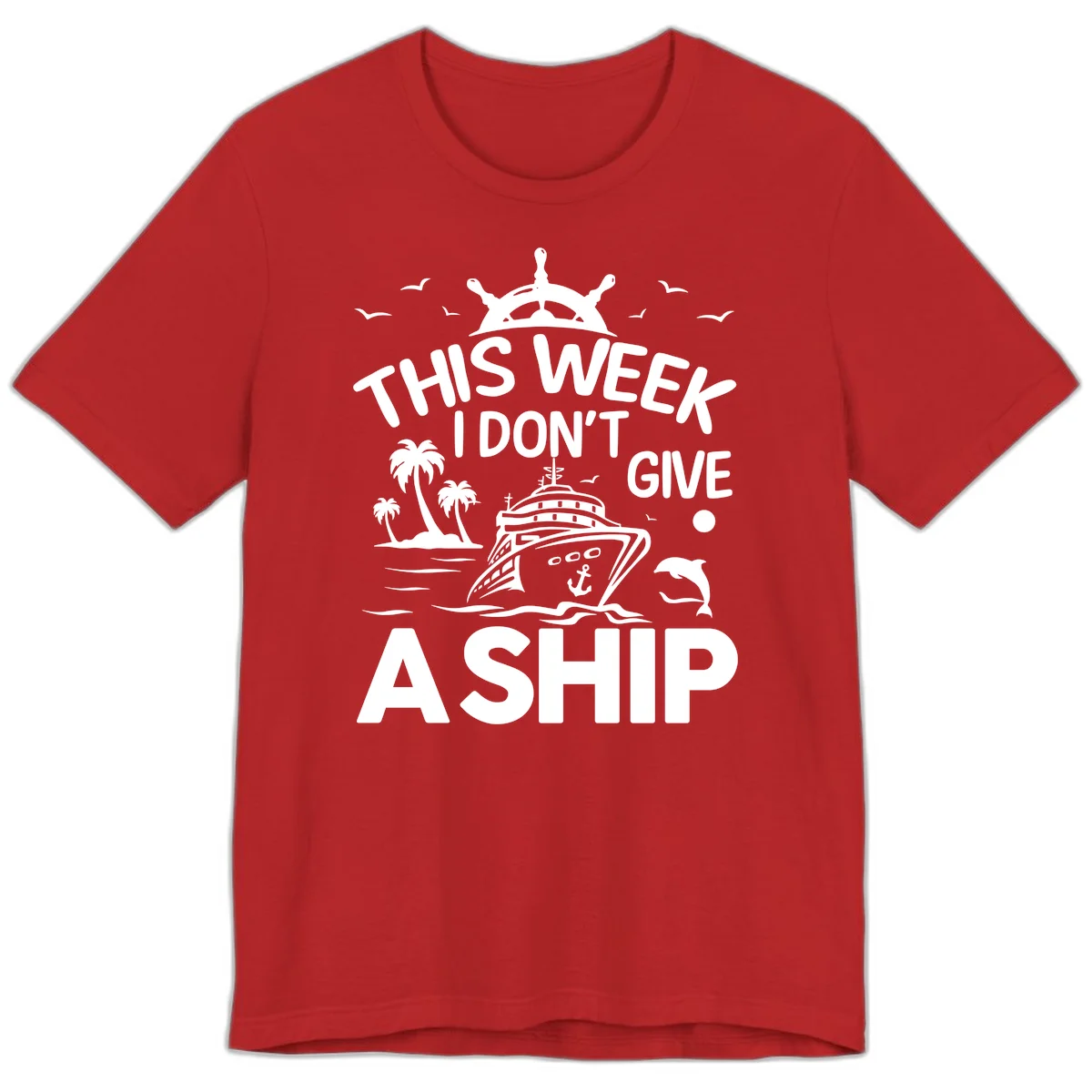 This Week I Don't Give A Ship Premium T-Shirt in Red