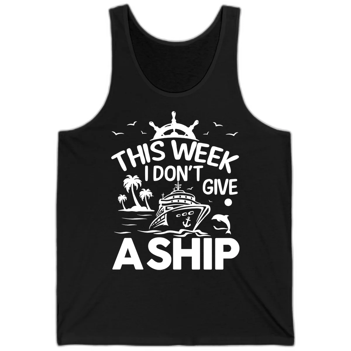 This Week I Don't Give A Ship Tank in Black