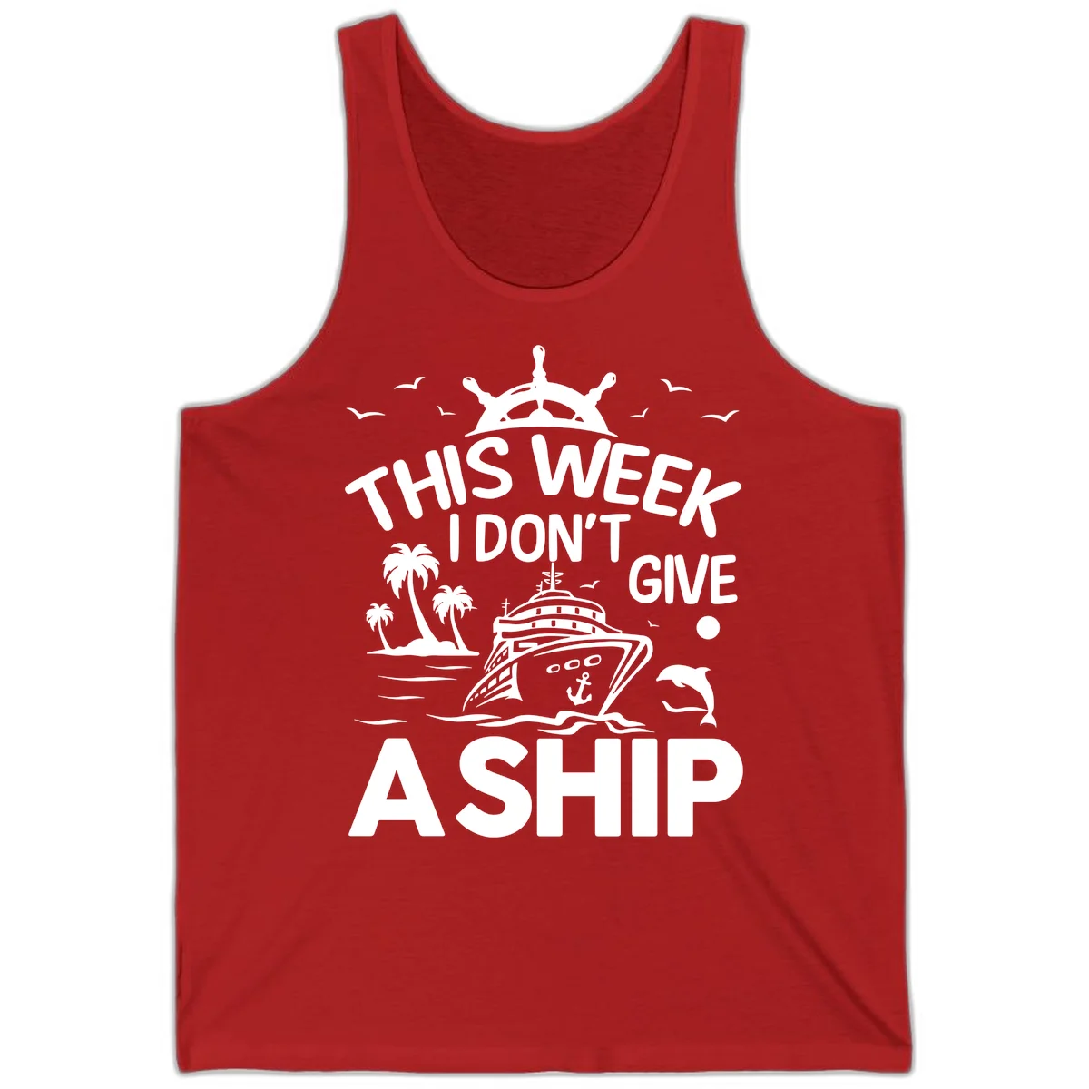 This Week I Don't Give A Ship Tank in Red
