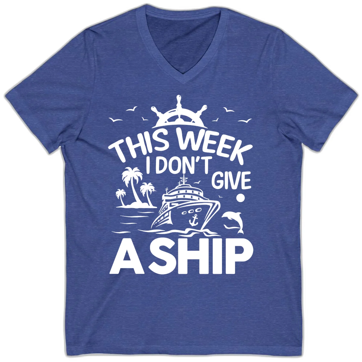 This Week I Don't Give A Ship V-Neck in Heather True Royal