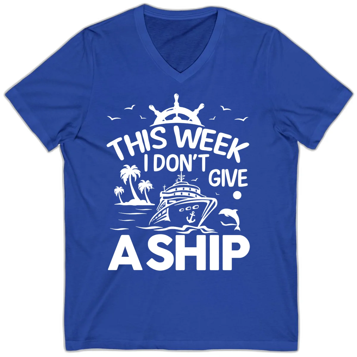 This Week I Don't Give A Ship V-Neck in True Royal