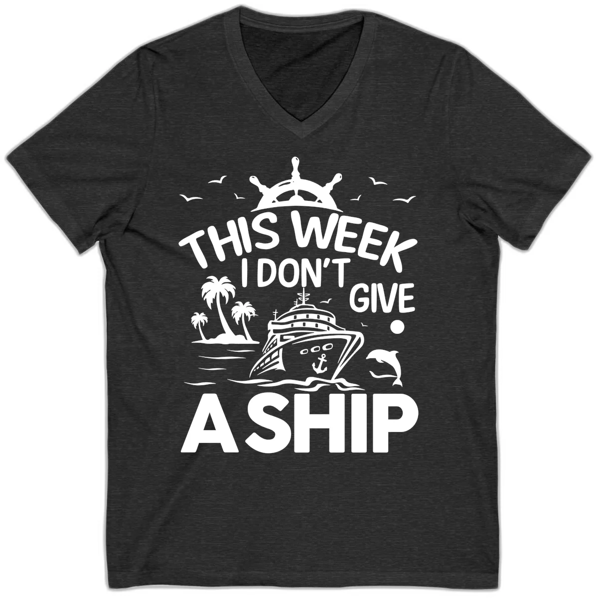 This Week I Don't Give A Ship V-Neck in Dark Grey Heather