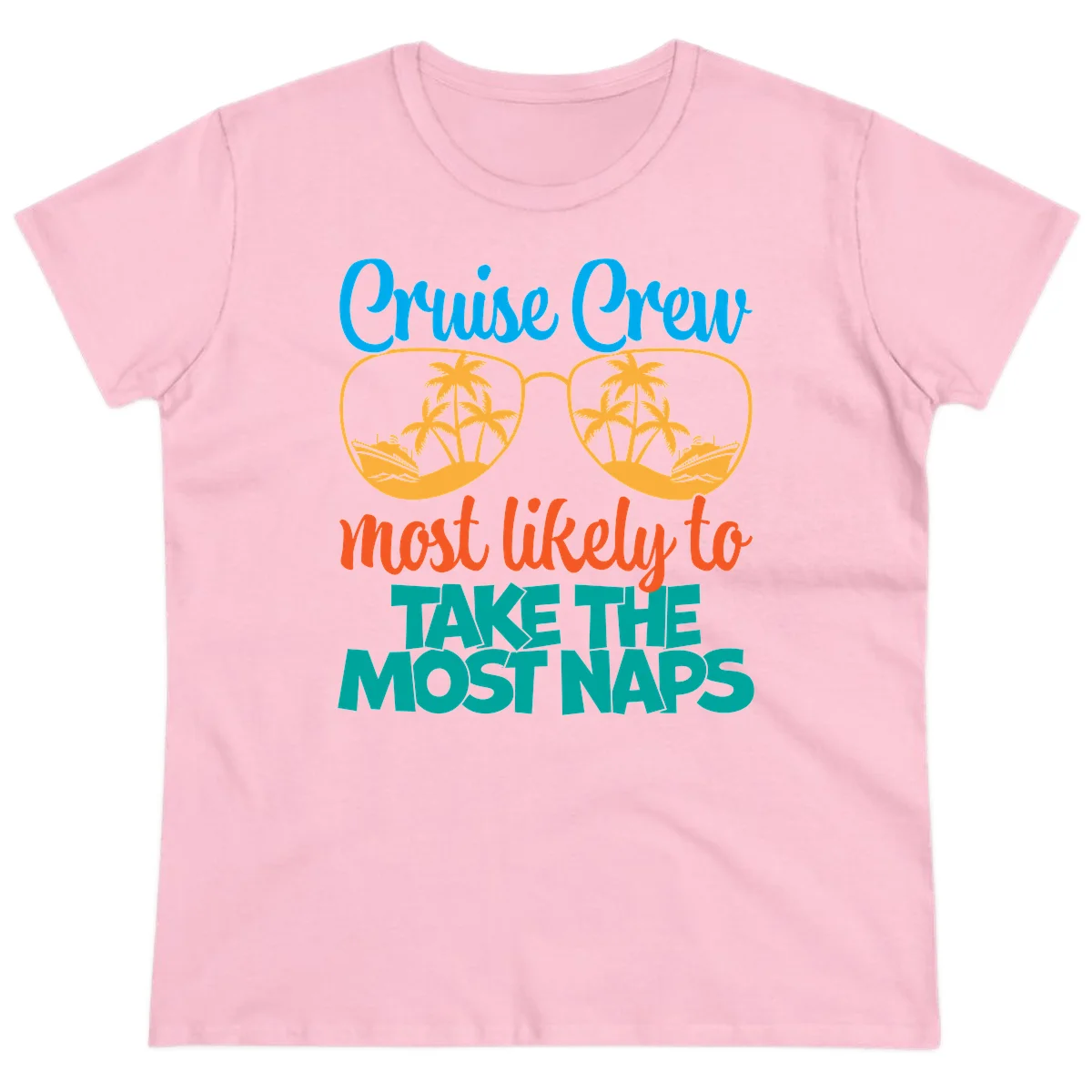 Cruise Crew Most Likely To Take The Naps Ladies Tee in Light Pink