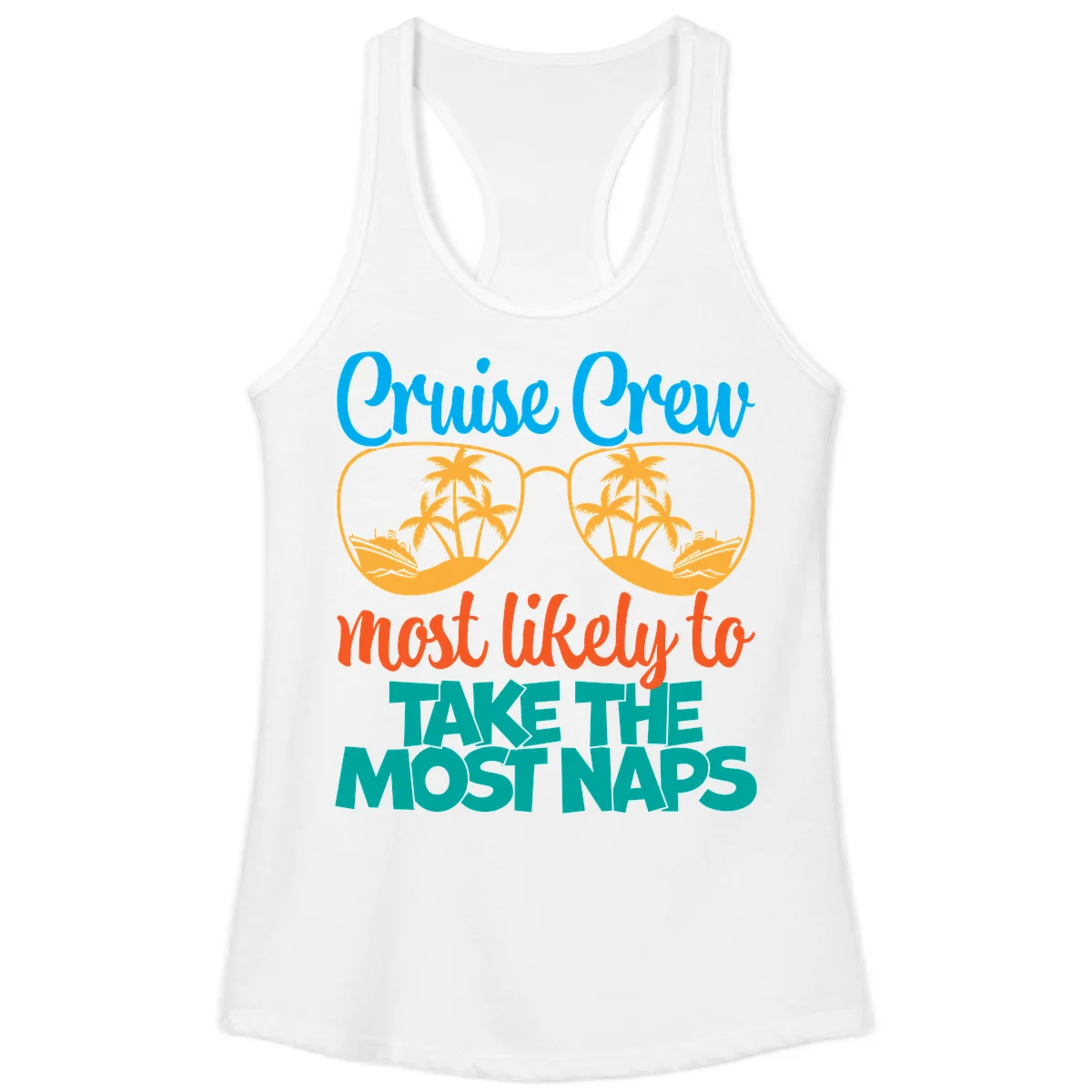 Cruise Crew Most Likely To Take The Naps Ladies Tank in White