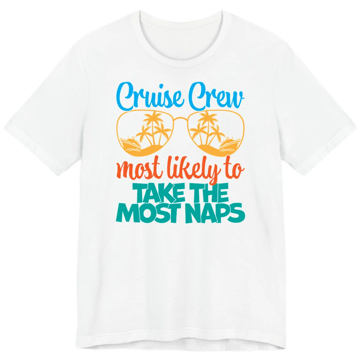 Cruise Crew Most Likely To Take The Naps Premium T-Shirt in White