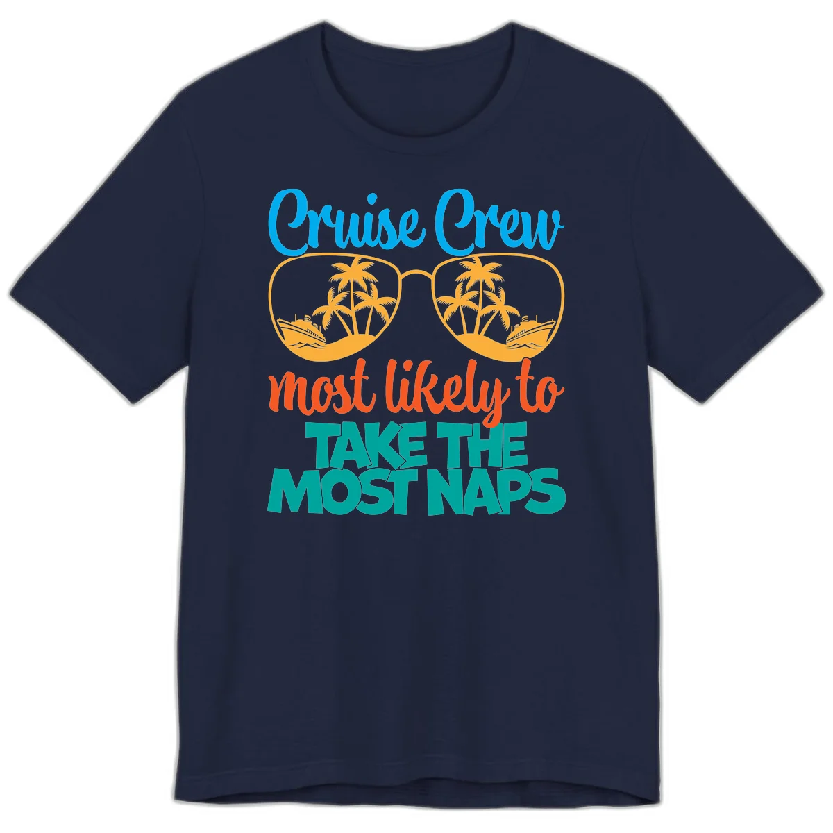 Cruise Crew Most Likely To Take The Naps Premium T-Shirt in Navy