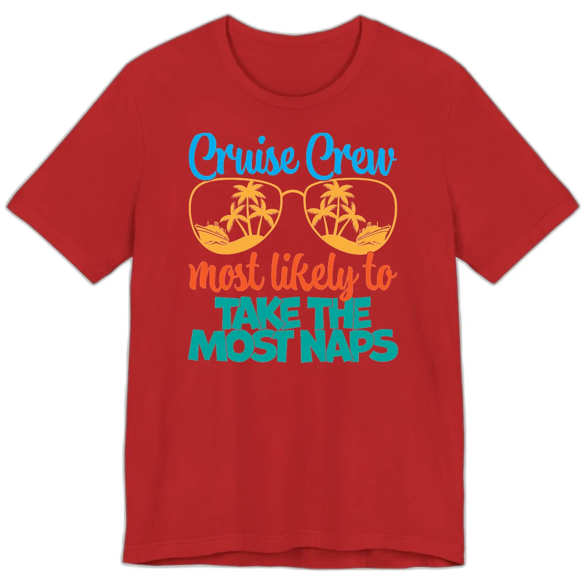 Cruise Crew Most Likely To Take The Naps Premium T-Shirt in Red
