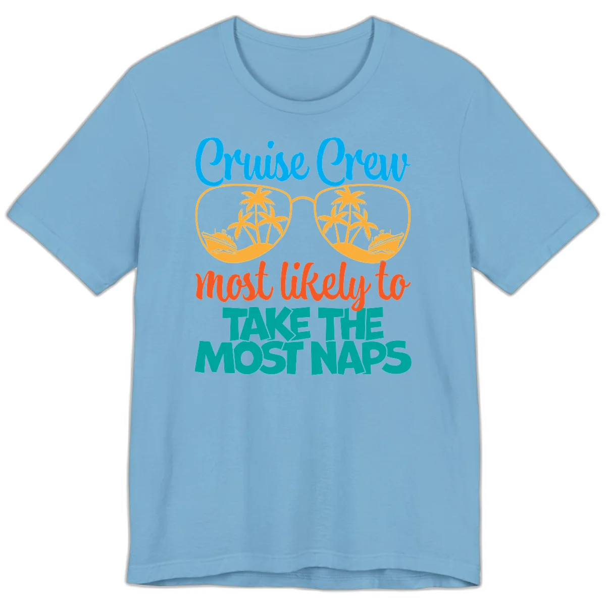 Cruise Crew Most Likely To Take The Naps Premium T-Shirt in Ocean Blue
