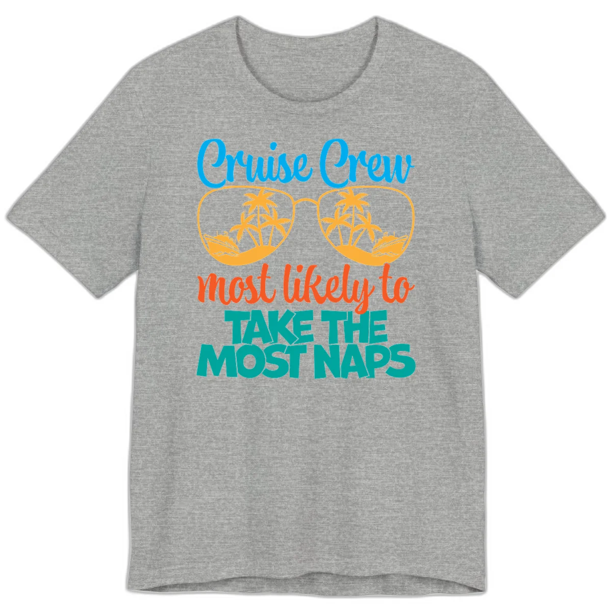 Cruise Crew Most Likely To Take The Naps Premium T-Shirt in Athletic Heather
