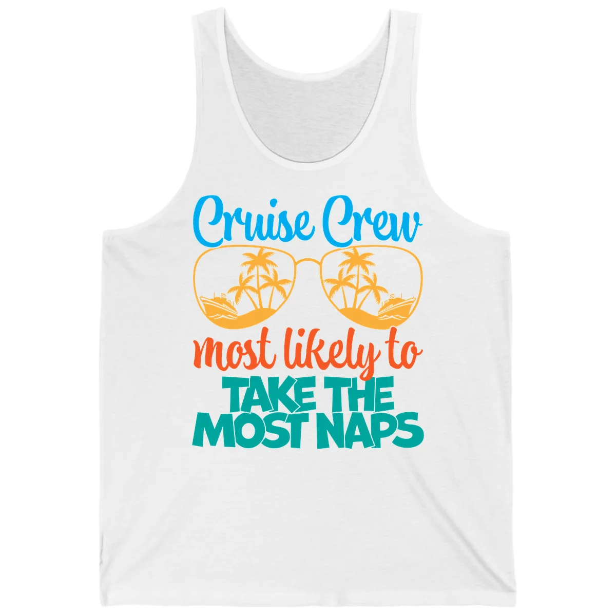 Cruise Crew Most Likely To Take The Naps Tank in White
