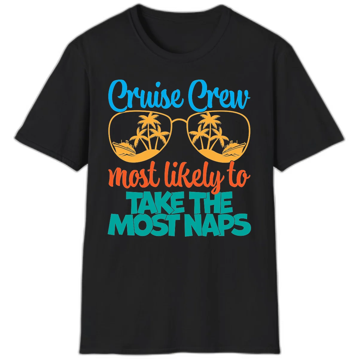 Cruise Crew Most Likely To Take The Naps T-Shirt in Black