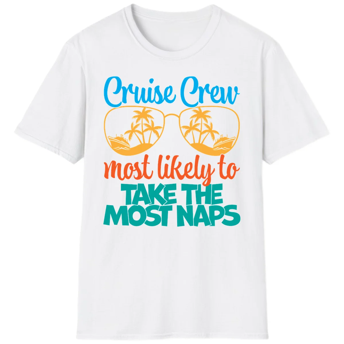 Cruise Crew Most Likely To Take The Naps T-Shirt in White
