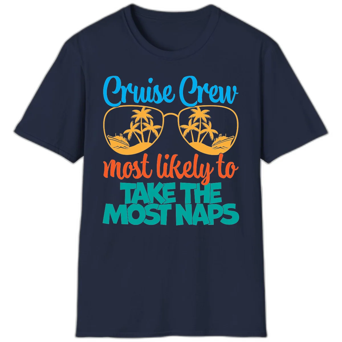 Cruise Crew Most Likely To Take The Naps T-Shirt in Navy