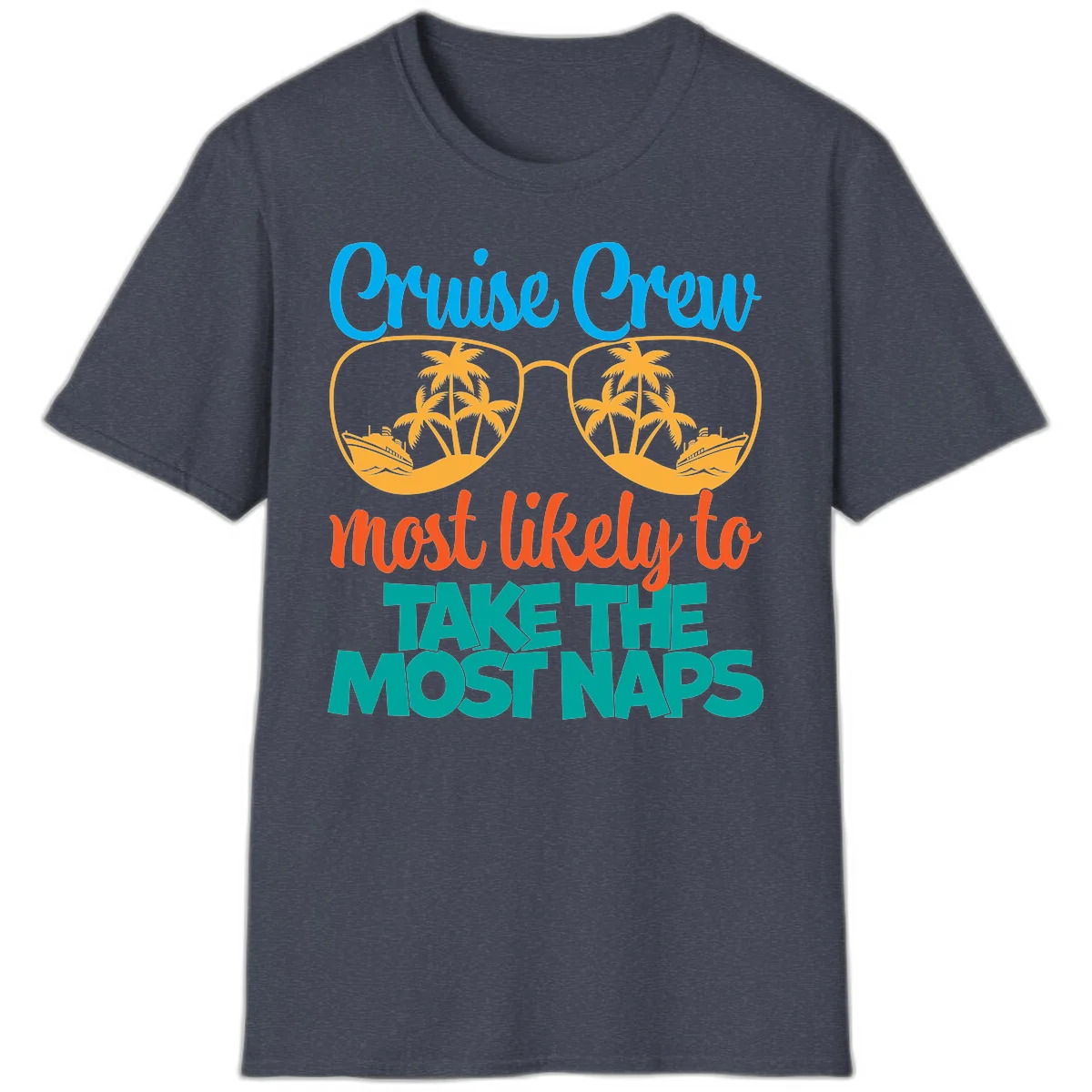 Cruise Crew Most Likely To Take The Naps T-Shirt in Heather Navy