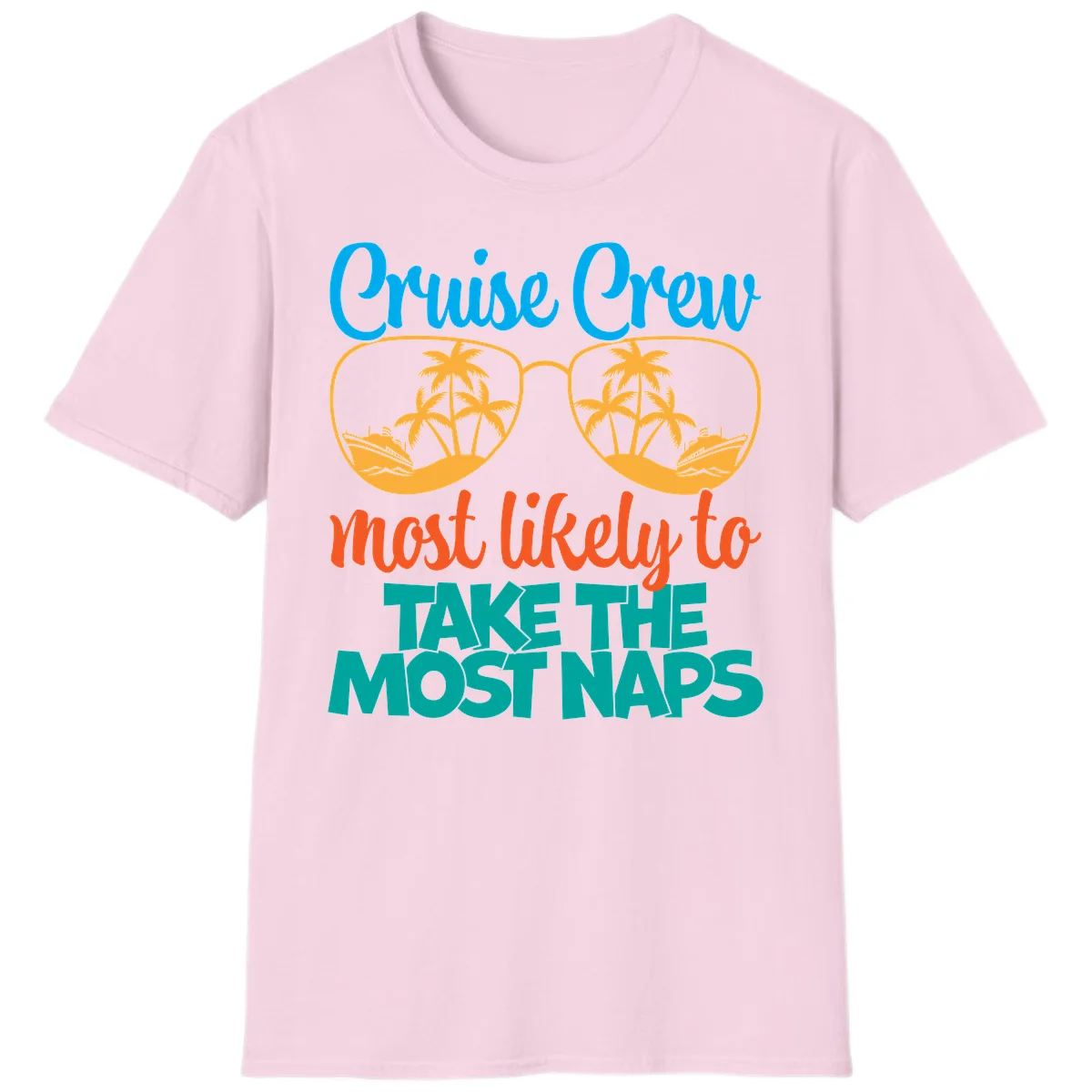 Cruise Crew Most Likely To Take The Naps T-Shirt in Light Pink