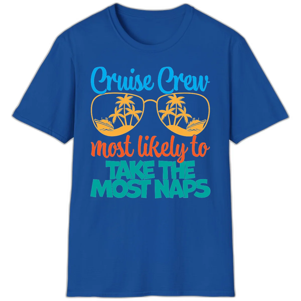 Cruise Crew Most Likely To Take The Naps T-Shirt in Royal