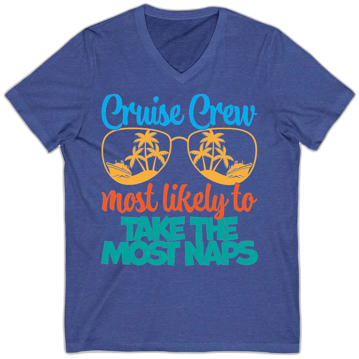 Cruise Crew Most Likely To Take The Naps V-Neck in Heather True Royal