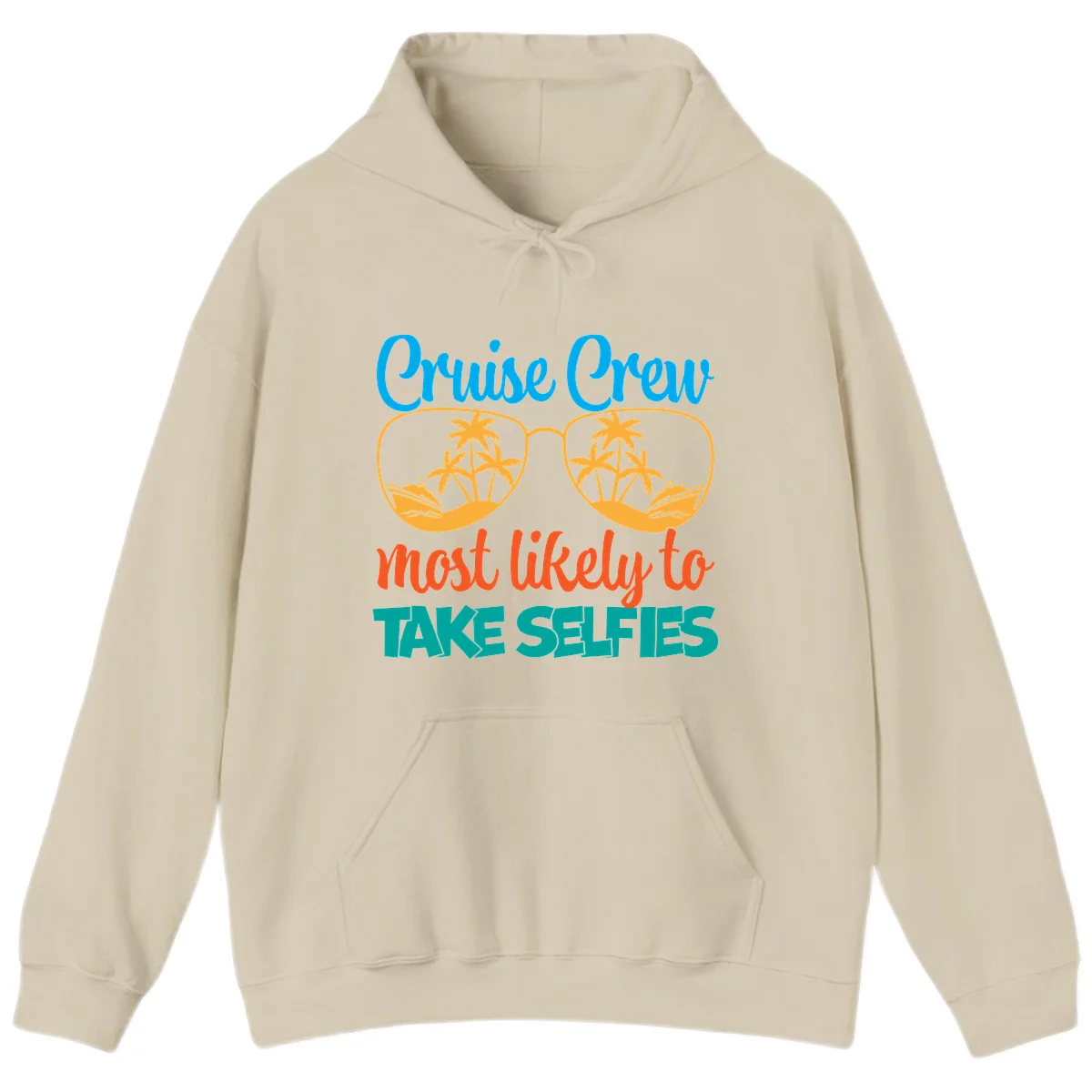 Cruise Crew Most Likely To Take Selfies Hoodie in Sand