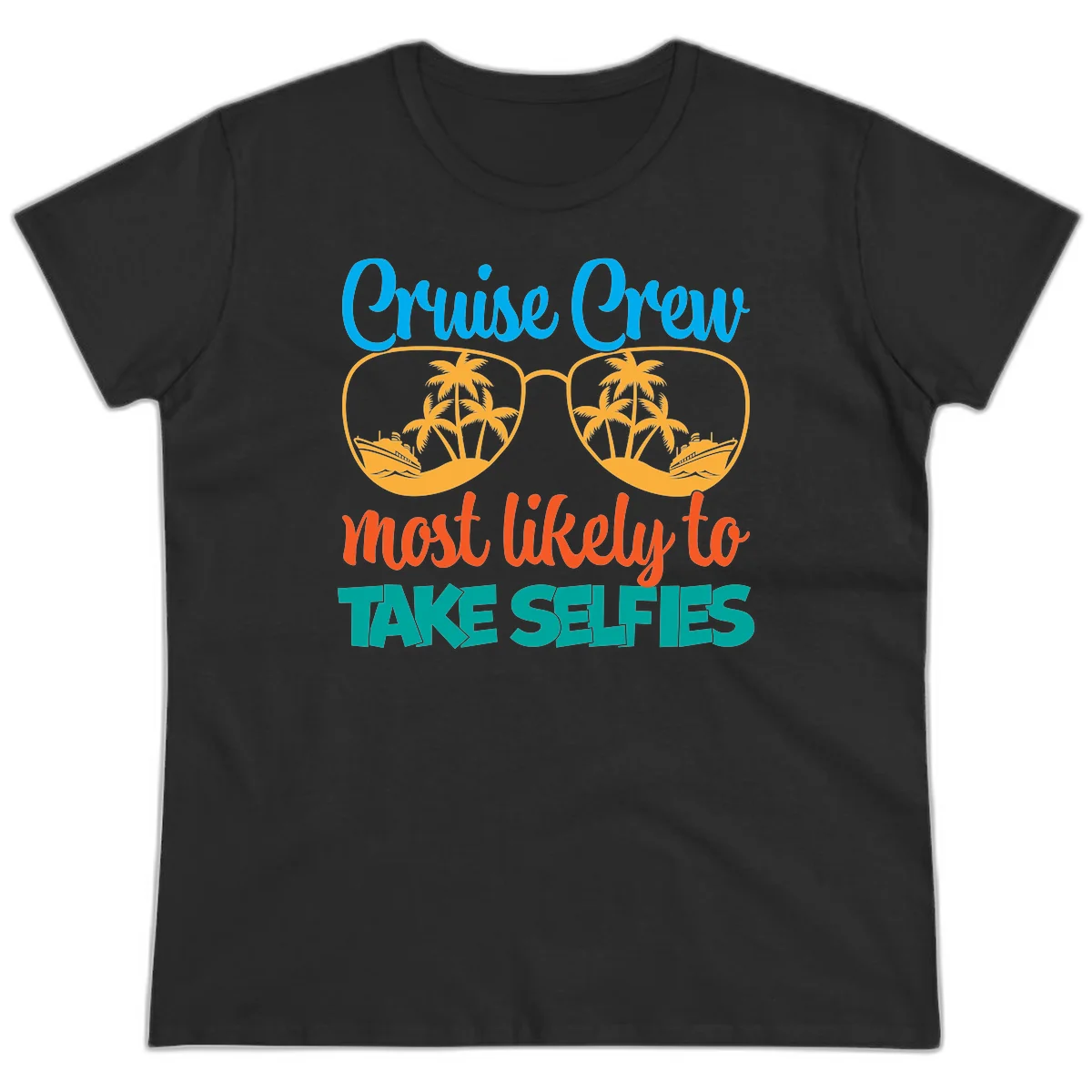 Cruise Crew Most Likely To Take Selfies Ladies Tee in Black