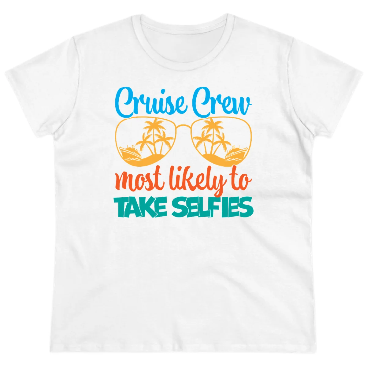 Cruise Crew Most Likely To Take Selfies Ladies Tee in White