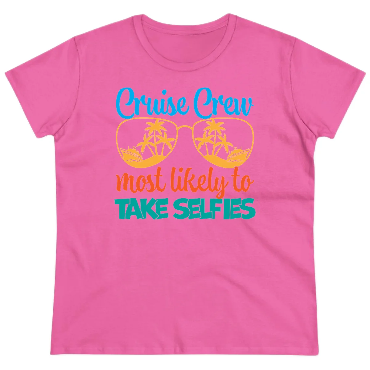 Cruise Crew Most Likely To Take Selfies Ladies Tee in Azalea