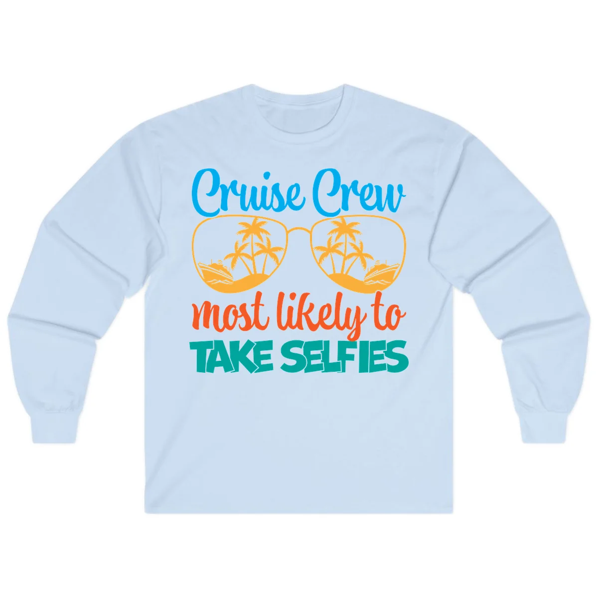 Cruise Crew Most Likely To Take Selfies Long Sleeve in Light Blue