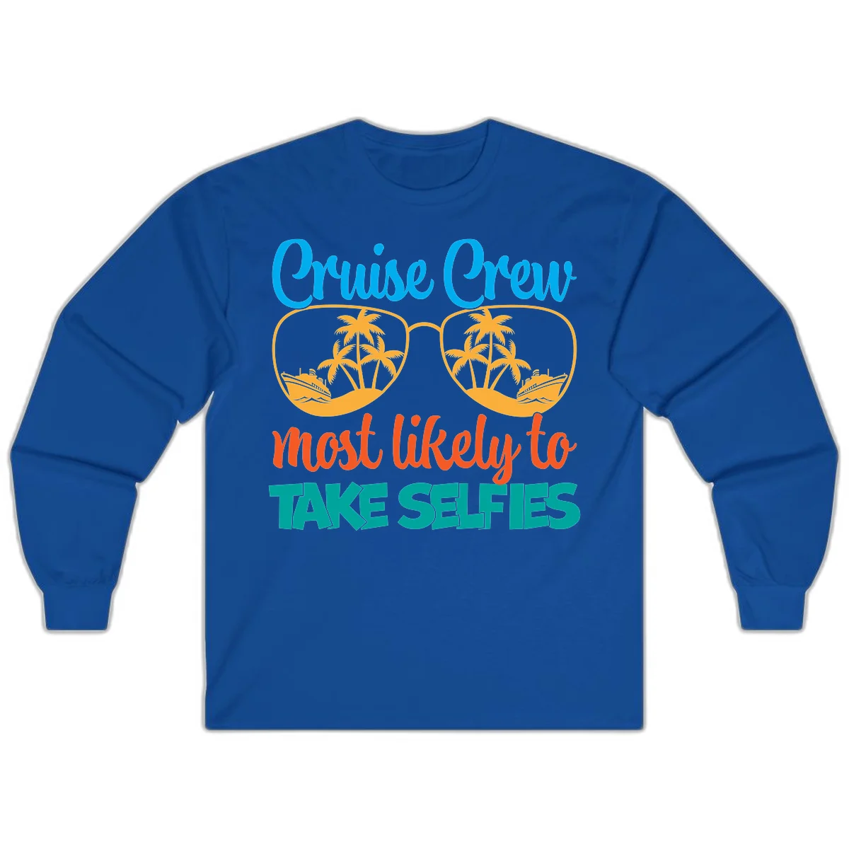 Cruise Crew Most Likely To Take Selfies Long Sleeve in Royal