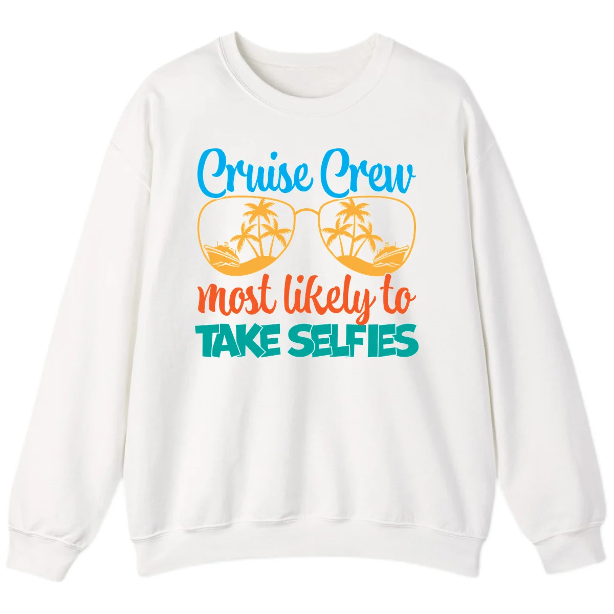 Cruise Crew Most Likely To Take Selfies Sweatshirt in White