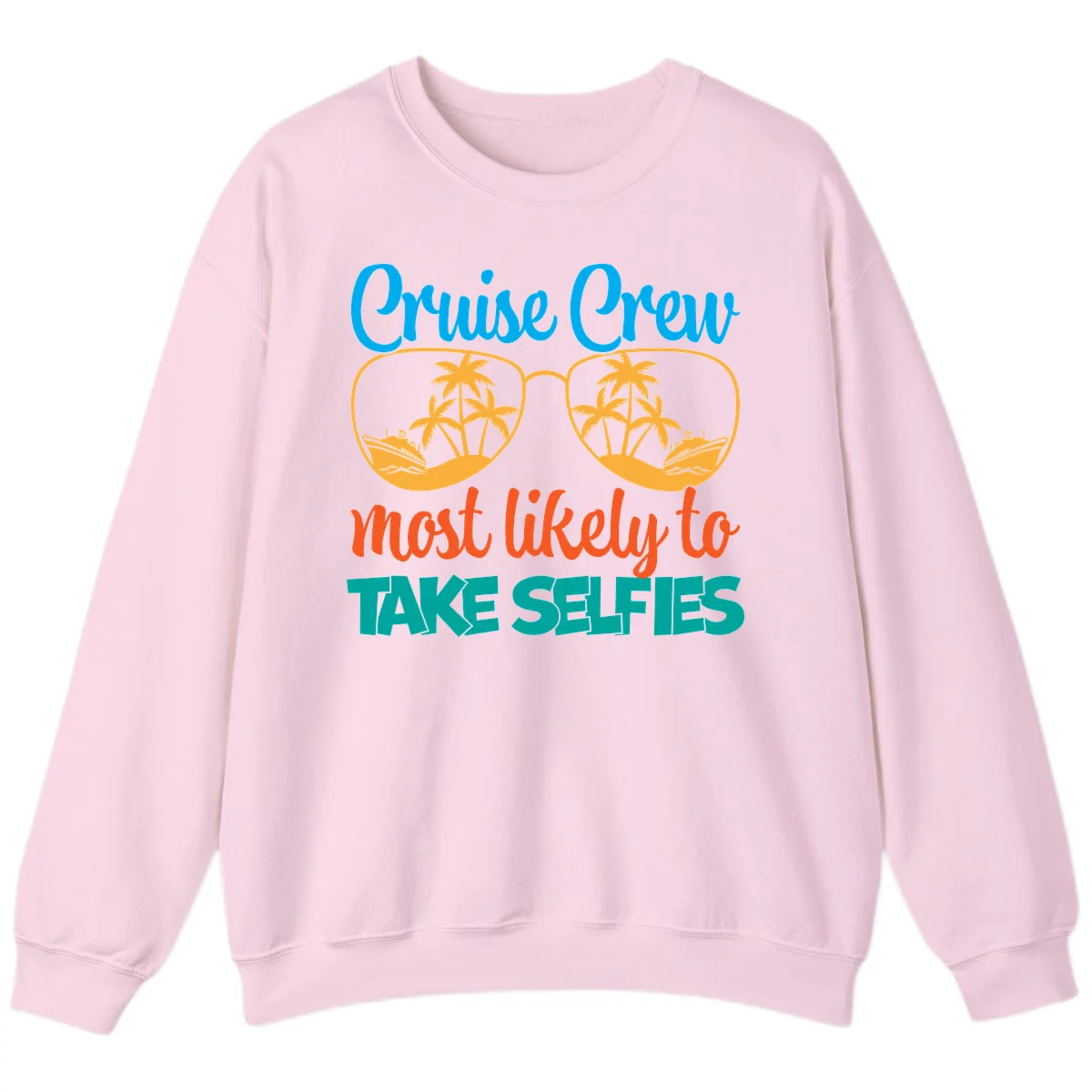 Cruise Crew Most Likely To Take Selfies Sweatshirt in Light Pink