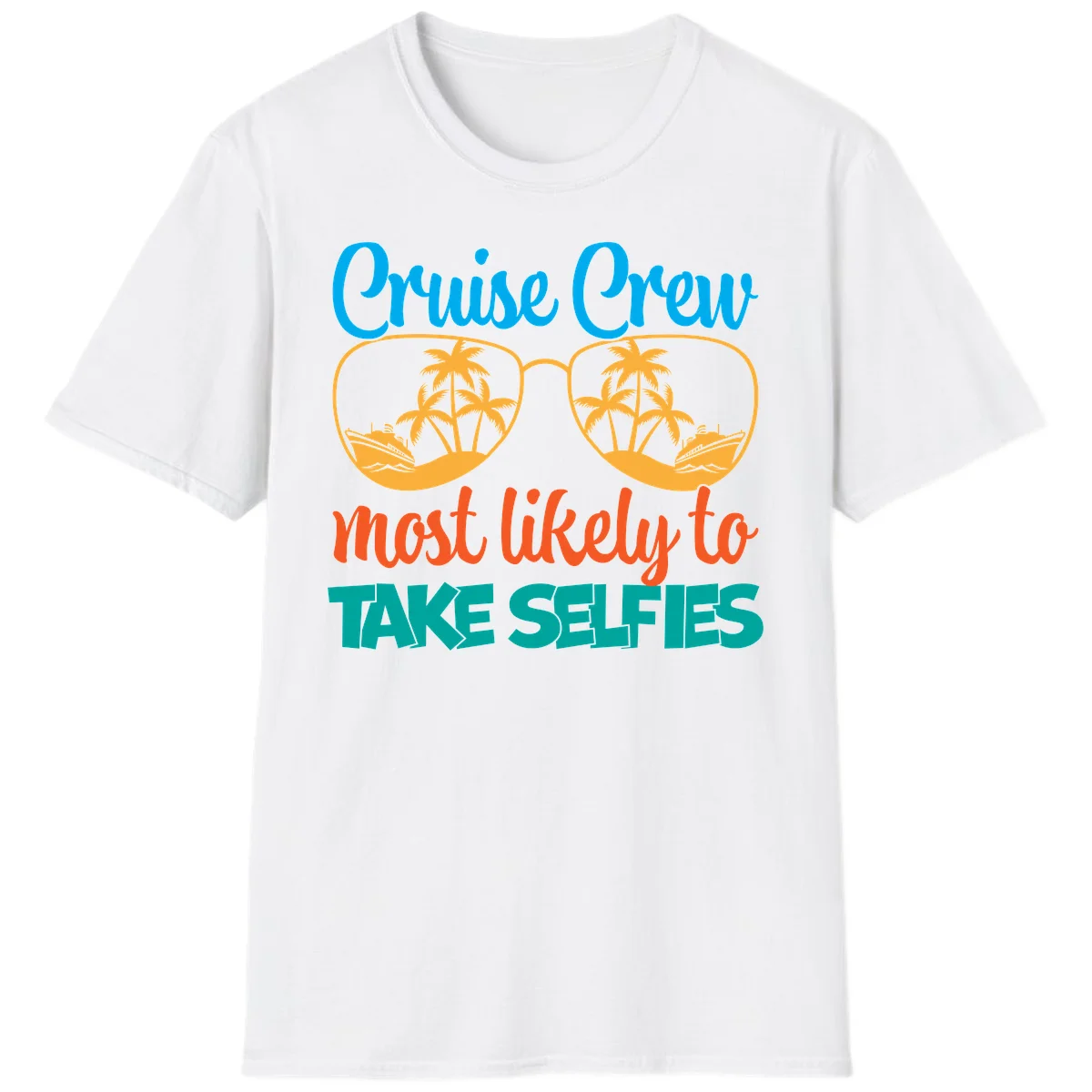 Cruise Crew Most Likely To Take Selfies T-Shirt in White